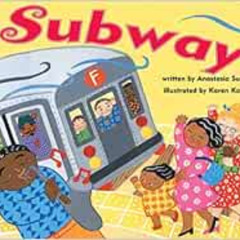 [Access] EPUB 🖍️ Subway by Anastasia Suen,Karen Katz [KINDLE PDF EBOOK EPUB]