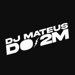 SACANAGEM COM PUTARIA NO 130 BPM [ DJ MATEUS DO 2M ]