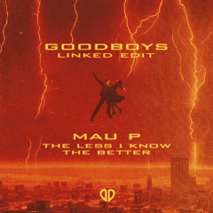 Tame Impala, Mau P - The Less I Know The Better (Goodboys LINKED Edit) [DropUnited Exclusive]