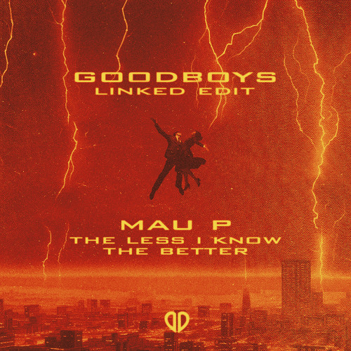 Tame Impala, Mau P - The Less I Know The Better (Goodboys LINKED Edit) [DropUnited Exclusive]