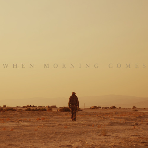 When Morning Comes