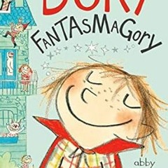 [Read Book] Dory Fantasmagory By  Abby Hanlon (Author)  Full Pages