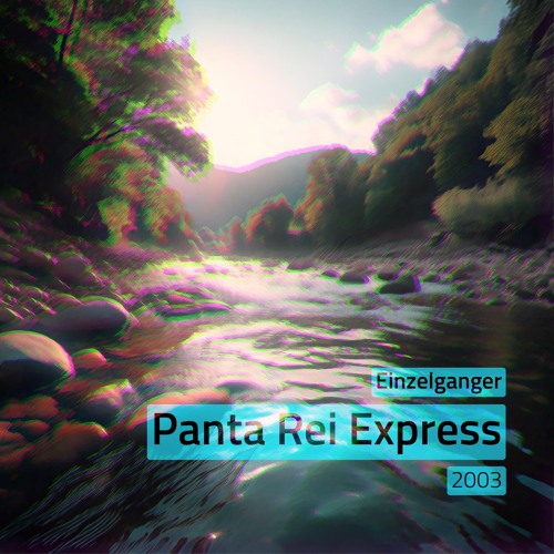 Panta Rei Express (2003) (2024 Remaster)