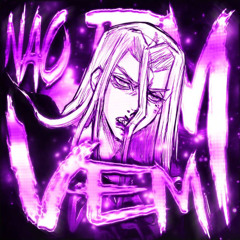 Não tem Vem! (slowed) - Phonkha, ghuxkeyorow, prblmsss