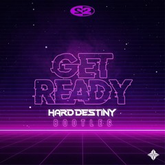 2 Unlimited - Get Ready (Hard Destiny Bootleg) (Free Download)