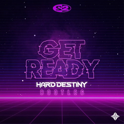 2 Unlimited - Get Ready (Hard Destiny Bootleg) (Free Download)