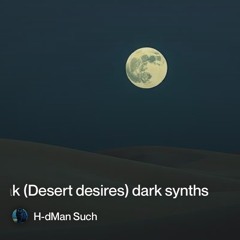 qalbi-ma‘ak-(desert-desires)-dark-synths dark metal.
