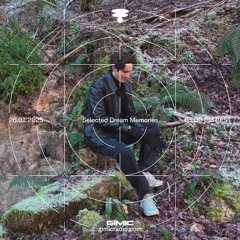 Selected Dream Memories @ GIMIC - 26 January 2025