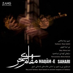 Maqam-E Sahari: Reza Salehi, Nima Jozi, Nima Hamzeh