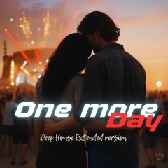 One more day (deep house extended version)