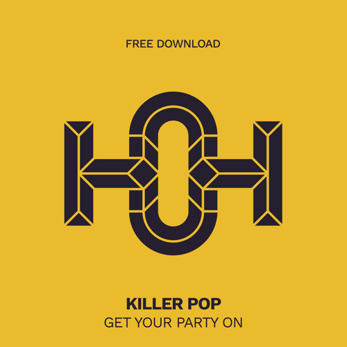 HLS238 Killer Pop - Get Your Party On (Original Mix)
