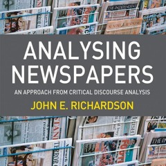 ⭿ READ [PDF] ⚡ Analysing Newspapers: An Approach from Critical Discour