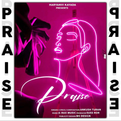 Praise (feat. Suss Ror)