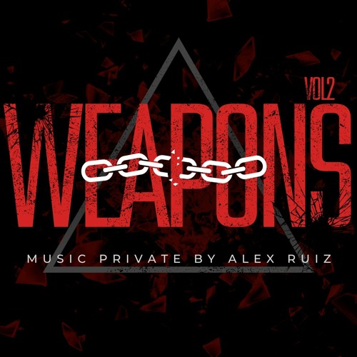 ALEX RUIZ | WEAPONS VOL2 | CLICK BUY DOWNLOAD!
