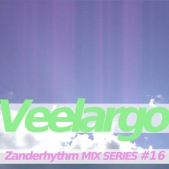 Zanderhythm MIX Series #16 - Veelargo