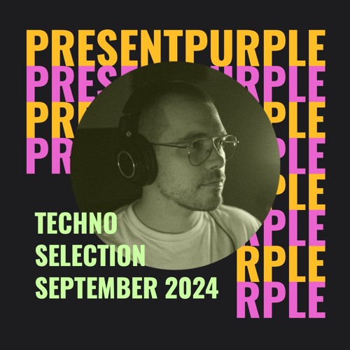 Techno Selection - September 2024