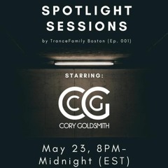 Trance Family Boston Spotlight Sessions ft. Cory Goldsmith [May 23rd 2020]