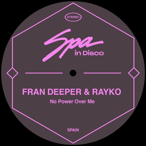 [SPA199] RAYKO & FRAN DEEPER - No Power over Me