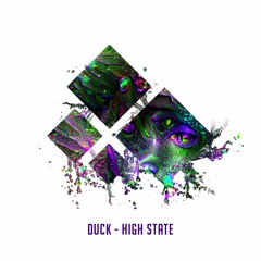Duck - High State (Mastered)