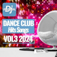 Dance Club Hits Songs 2024 VOL3 | DJ MIX | Dance the night 2024 | Mix 2024