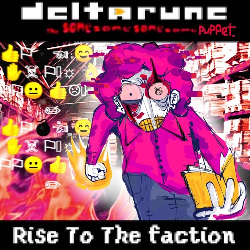 [SPAMSTA CLAMOUR: A SIDE​] - 𝕽𝖎𝖘𝖊 𝕿𝖔 𝕿𝖍𝖊 𝖋𝖆𝖈𝖙𝖎𝖔𝖓 [Deltarune the 4Same puppet]