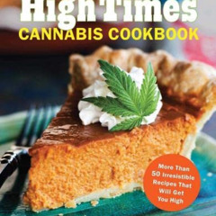 FREE KINDLE 🗃️ The Official High Times Cannabis Cookbook: More Than 50 Irresistible