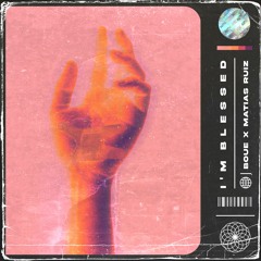 BOUE X Matias Ruiz - I'm Blessed