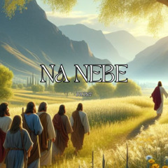 Na Nebe