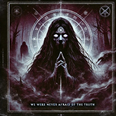 PURGATORY - WE WERE NEVER AFRAID OF THE TRUTH [FREE DL]