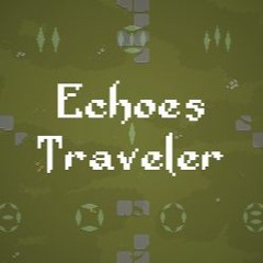 Echoes Traveler Trailer