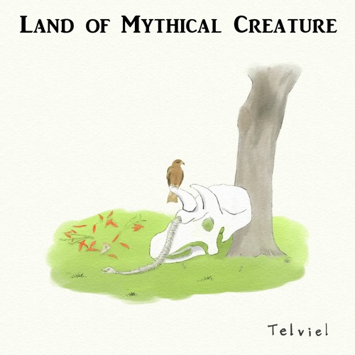 Stream Telviel Listen to LAND OF MYTHICAL CREATURE playlist online