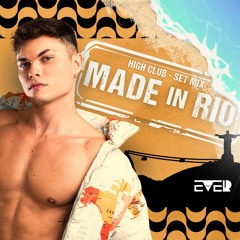 DJ EVER - MADE IN RIO (HIGH CLUB)