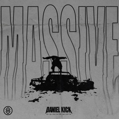 Daniel Kick - MASSIVE