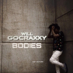 Will GoCraxxy - Bodies