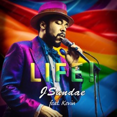 Life! (feat. Kevin)