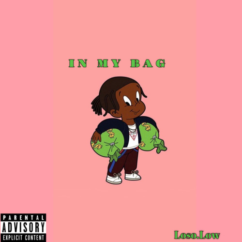 Loso Low - In My Bag
