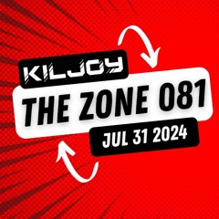 The Zone - Jul 31st 2024