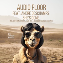 Audio Floor Feat. André Deschamps - She's Done (Saxsoul Mix)