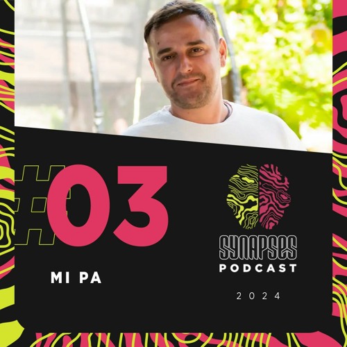 Mi pa - Synapses Podcast 03/2024