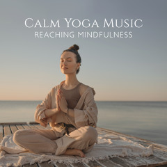 Stream Namaste Yoga Group  Listen to Calm Yoga Music: Reaching  Mindfulness, Nature Sounds, Living a Meditative Life, Entspannungsübungen  zum Einschlafen playlist online for free on SoundCloud