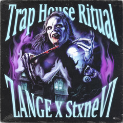 ZANGE X StxneVI - Trap House Ritual (Prod. NetuH)