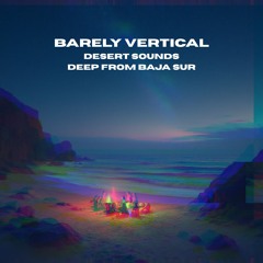 Desert Sounds Deep From Baja Sur