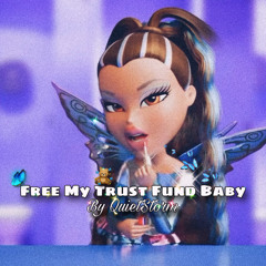 Free My Trust Fund Baby