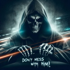 Don't Mess With Him (Radio Edit)
