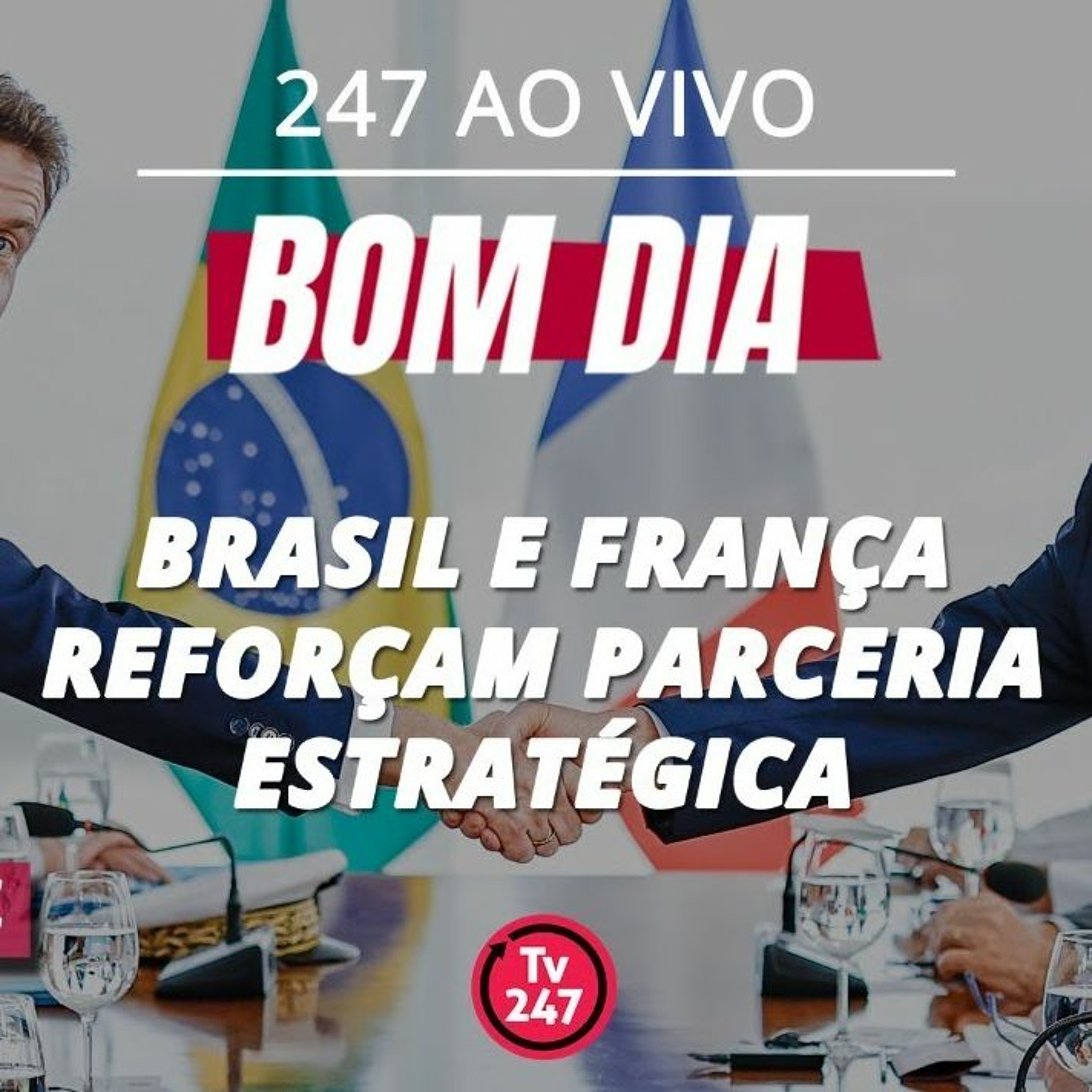 Bom dia 247: Brasil e França reforçam parceria estratégica (29.3.24)