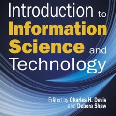 View EBOOK 📤 Introduction to Information Science and Technology (ASIS&T Monograph) b