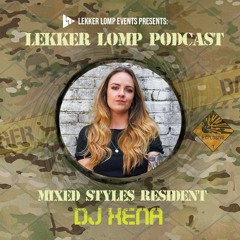 Lekker Lomp resident Podcast - Dj Xena (Jun 22)