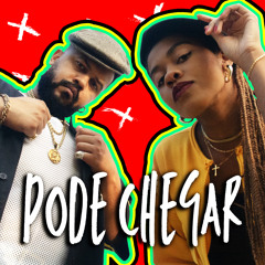 Pode Chegar