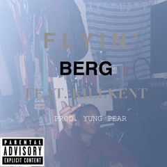 Flyin' Feat. KILLKENTT (Prod. YungPear)
