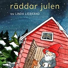 Access KINDLE PDF EBOOK EPUB Tomten räddar julen: En julsaga om gårdstomten, jultomte